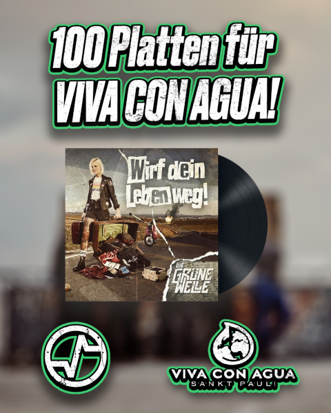 Die grne Welle: 100 Platten fr Viva Con Agua