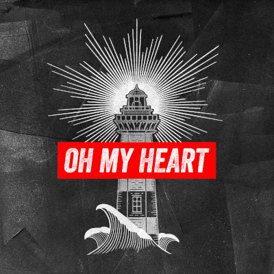The Heartways: Oh My Heart