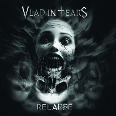 Vlad In Tears:Relapse