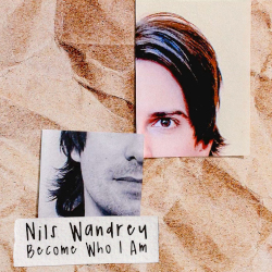 Nils Wandrey: Become Who I Am